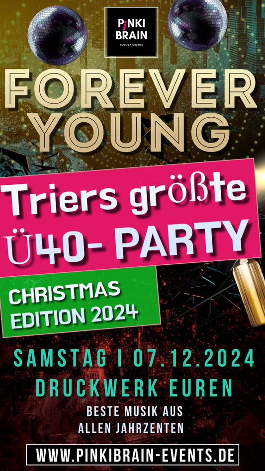 FOREVER YOUNG Triers größte Ü40-PartyI Christmas-Edition I 07.12.2024